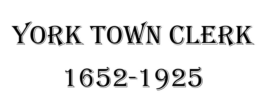 York Town Clerk 1652-1925