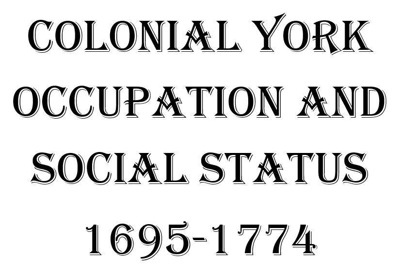 Colonial York Occupation and Social Status