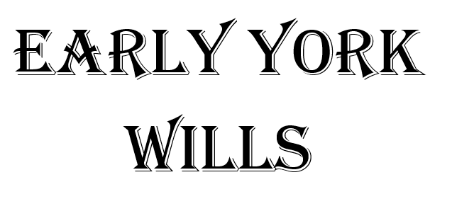 Early York Wills